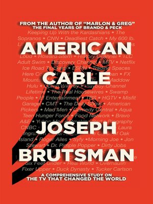 cover image of American Cable--A Comprehensive Study on the TV That Changed the World